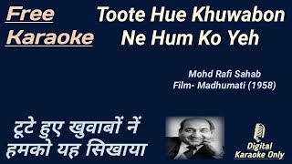 Toote Huye Khwabon Ne  टूटे हुए ख़्वाबों नें  Karaoke HD  Karaoke With Lyrics Scrolling [upl. by Aihseit]