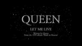 Queen  Let Me Live Official Lyric Video [upl. by Alset]