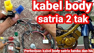 Kabel body satria 2 tak hiu [upl. by Nageem]