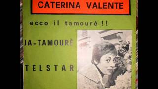 CATERINA VALENTE  JA  TAMOURE Decca [upl. by Ellebanna720]