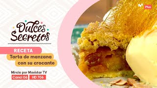 Receta Tarta de manzana delicia con su crocante  Dulces Secretos ​ [upl. by Dyanna61]