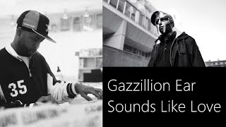 MF DOOM  J Dilla  Gazzillion Ear  Sounds Like Love [upl. by Iturk]