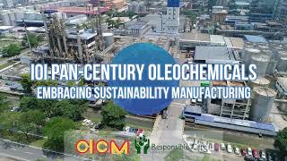 IOI PanCentury Oleochemicals Sdn Bhd Embracing Sustainability Manufacturing [upl. by Kaplan]