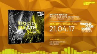 Big City Beats 26  World Club Dome 2017 Edition Official Minimix HD [upl. by Elmira]