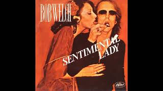 Bob Welch  Sentimental Lady 1977 HQ [upl. by Adnil542]