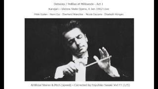 Debussy  Pelléas et Mélisande Act 1  Karajan in Vienna 1962 Artificial Stereo amp PitchCorrected [upl. by Anirtal]