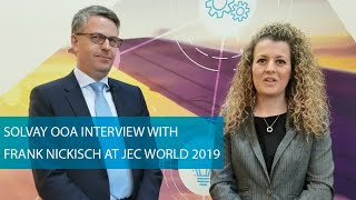 Solvay OOA Interview with Frank Nickisch at JEC World 2019 [upl. by Yeltnerb458]