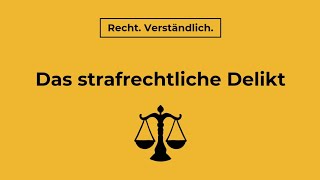 Der Aufbau des strafrechtlichen Delikts  Recht Verständlich [upl. by Hintze]