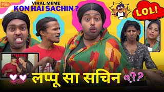 Lappu Sa Sachin  Funny Remix Version  Kya Hai Sachin Me  Sachin Seema Love Adarsh Anand [upl. by Ko]