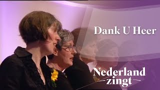 Nederland Zingt Dank U Heer [upl. by Chessy788]