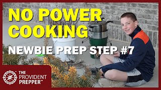 Newbie Prepper Step 7  Power Outage Emergency Cooking [upl. by Lehcear]