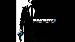 PAYDAY 2 OST  Blastaway [upl. by Aerahs460]