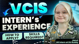 VCIS Intern’s Experience  Best Internship for DU Students [upl. by Claudelle768]