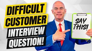 Tell Me About A Time You Dealt With A Difficult Customer Behavioural Interview Question amp Answer [upl. by Yentihw]