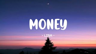 LISA  MONEY Lyrics 🎵  I came here to drop some money Dropping all my money [upl. by Decima]