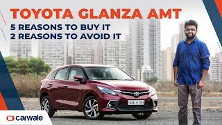 Toyota Glanza AMT Review  5 Reasons to Buy It 2 Reasons to Not  CarWale [upl. by Jocko]