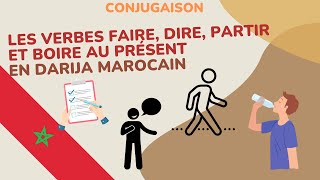 14 🇲🇦​ Apprendre le darijaarabe marocain  Les verbes FAIRE DIRE PARTIR BOIRE au présent [upl. by Burchett]