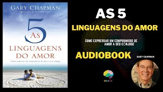 AS 5 LINGUAGENS DO AMOR AUDIOBOOK [upl. by Aneda]