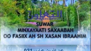 021 suwar min xayaati saxaabah oo fasiix ah sh xasan ibraahim ciise [upl. by Gavan56]