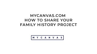 How to Share Your Family History Project  MyCanvas [upl. by Belita]