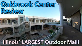 Oakbrook Center Mall Review Illinois LARGEST Outdoor Mall [upl. by Fancie959]