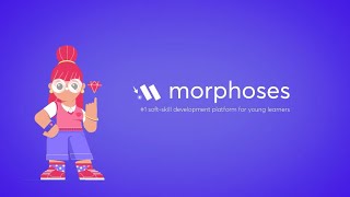 Discover Morphoses Soft skill development for young learners [upl. by Yrellih]