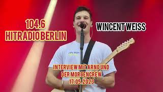 Wincent Weiss  1046 Interview mit Arno und der Morgencrew 170523 [upl. by Tanitansy112]