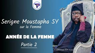 Serigne Moustapha SY Sur la Femme  Année de la Femme Partie 2 [upl. by Atilrak490]