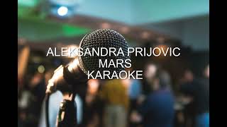 ALEKSANDRA PRIJOVIC  MARS  KARAOKE  MATRICA  INSTRUMENTAL [upl. by Blackburn]