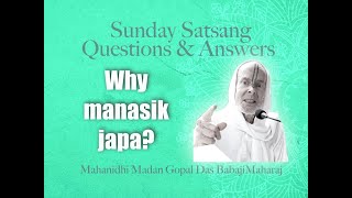 Why manasik japa  Mahanidhi Madan Gopal Das Babaji Maharaj [upl. by Elleuqram692]