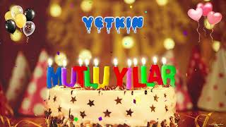 YETKiN iyi ki doğdun – Mutlu Yıllar [upl. by Mullac]