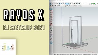 RAYOS X  SKETCHUP 2021 [upl. by Ehling922]