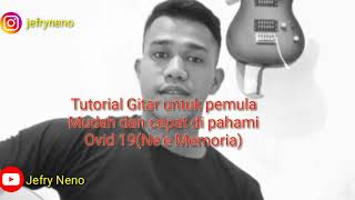 Tutorial Gitar Untuk Pemula Ovid 16 Nee Memoria [upl. by Socram838]