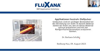 FLUXANA Webinar quotApplikationen hautnah Gießpulverquot vom 09082023 [upl. by Ripley]