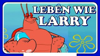 Wie lebt man wie Larry [upl. by Zephaniah330]