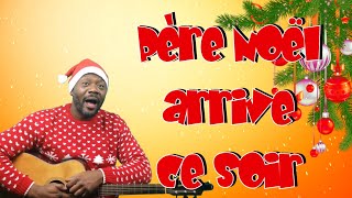 Père Noël arrive ce soir  Sibilarico TV S0513 [upl. by Enileda]