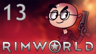 RimWorld  Northernlion Plays  Episode 13 Pestilence [upl. by Elder]