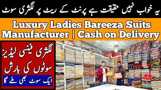 Luxury Ladies Bareeza Suits Manufacturer  Print Ke Rates Per Luxury Suits [upl. by Pietje705]