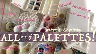 All Sorts of Watercolor amp Painting Palettes [upl. by Akel607]