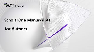 ScholarOne Manuscripts Author Submission Basics [upl. by Cozmo]