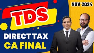 TDS  Direct Tax  CA Final Nov 24  Tax Deduction at Source  CA Final DT Ch13  CA Satish Mangal [upl. by Kenna17]