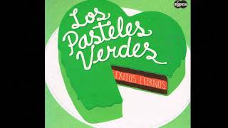 Los Pasteles Verdes  Esclavo y amo audio HQ HD [upl. by Heppman]