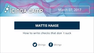 Icinga Camp Berlin 2017  How to write checks that dont suck [upl. by Asyla]