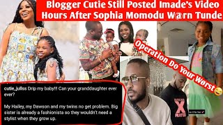 Gbas Gbos Blogger Cutie Insisted And Posted Imades Video Despite Sophia Momodus Wrning Tunde [upl. by Varion]