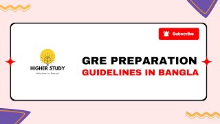 GRE Preparation Guidelines In One Video  Bangla [upl. by Serles287]