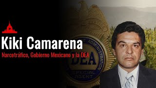 Caso de Enrique Kiki Camarena Narcotráfico Gobierno Mexicano y la DEA [upl. by Norahs]