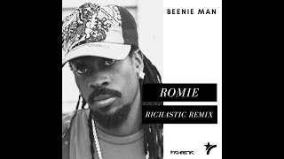 Beenie Man  Romie Richastic Remix [upl. by Siri800]