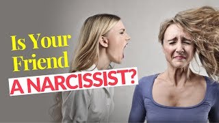 Is Your Friend A Narcissist 5 Ways To Know [upl. by Rodolphe]