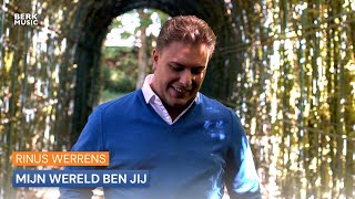 Rinus Werrens  Mijn Wereld Ben Jij [upl. by Barbabra]