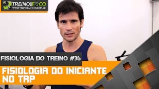 Fisiologia do Treino 36  Fisiologia do Iniciante na Musculação [upl. by Anelra]